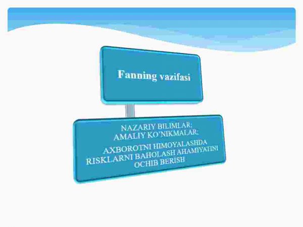 Axborot xavfsizligi risklarini boshqarish bо'yicha asosiy tushunchalar, fanining maqsadi va vazifalari - Image 4