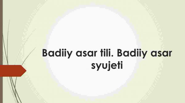Badiiy asar tili. Badiiy asar syujeti