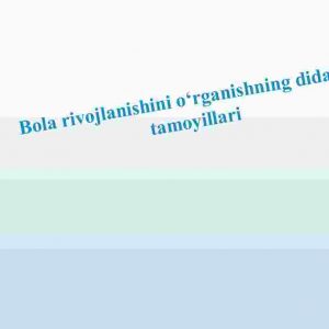 Bola rivojlanishini o‘rganishning didaktik tamoyillari