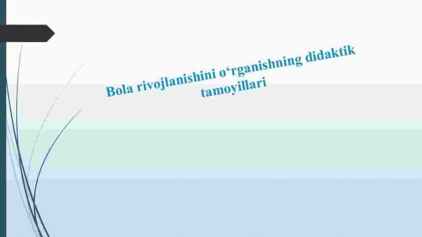 Bola rivojlanishini o‘rganishning didaktik tamoyillari