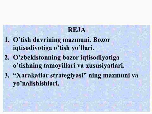 Bozor iqtisodiyotiga o'tish davri. O'zbekistonda bozor iqtisodiyotiga o'tish tamoyillari va xususiyatlari - Image 2
