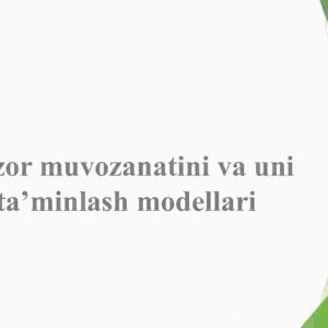 Bozor muvozanatini va uni ta'minlash modellari​
