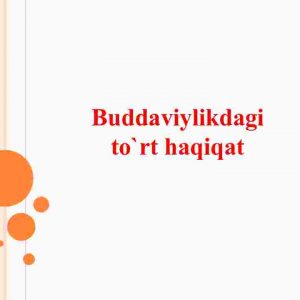 Buddaviylikdagi to'rt haqiqat