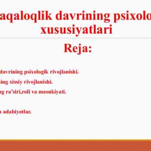 Chaqaloqlik davrining psixologik xususiyatlari