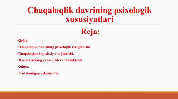 Chaqaloqlik davrining psixologik xususiyatlari