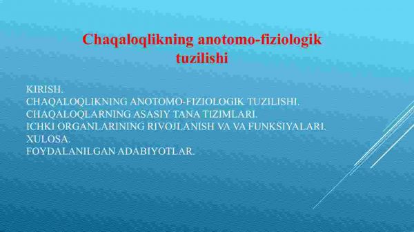 Chaqaloqlikning anotomo-fiziologik tuzilishi