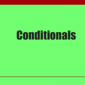 Conditionals