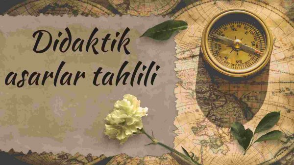 Didaktik asarlar tahlili