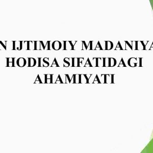 Diniy ijtimoiy madaniyat hodisa sifatidagi ahamiyati