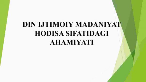 Diniy ijtimoiy madaniyat hodisa sifatidagi ahamiyati