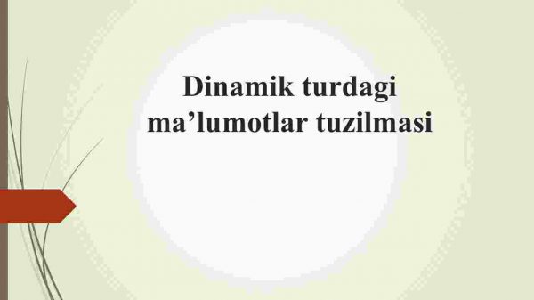 Dinamik turdagi ma'lumotlar tuzilmasi