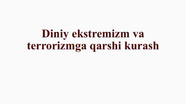 Diniy ekstremizm va terrorizmga qarshi kurash