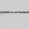 Elastiklik va uni hisoblash
