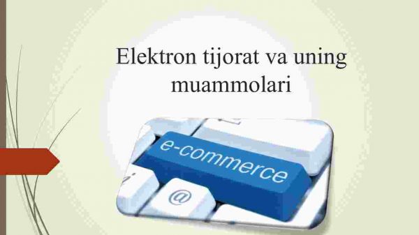Elektron tijorat va uning muammolari