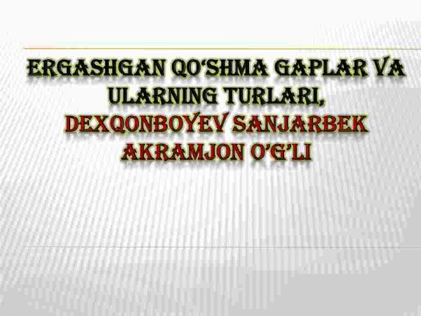 Ergashgan qo'shma gaplar va ularning turlari
