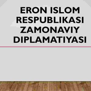 Eron Islom Respublikasi zamonaviy diplamatiyasi