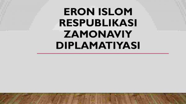 Eron Islom Respublikasi zamonaviy diplamatiyasi