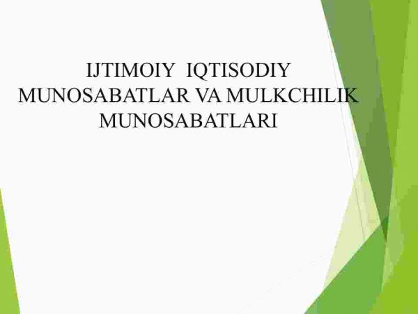 Ijtimoiy iqtisodiy munosabatlar va mulkchilik munosabatlari