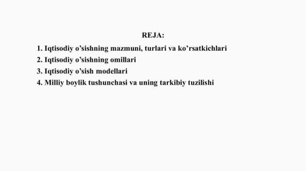 Iqtisodiy taraqqiyot, iqtisodiy o'sish va milliy boylik - Image 2
