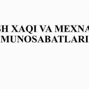 Ish haqi va mehnat munosabatlari