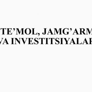 Iste'mol, jamg'arma va investitsiyalar