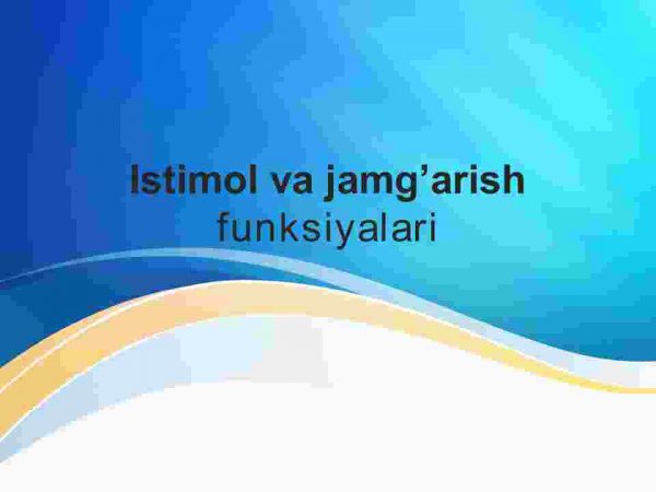 Istimol va jamg'arish funksiyalari