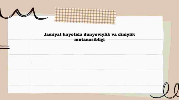 ​  Jamiyat hayotida dunyoviylik va diniylik mutanosibligi