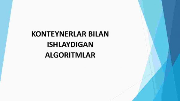 Konteynerlar bilan ishlaydigan algoritmlar
