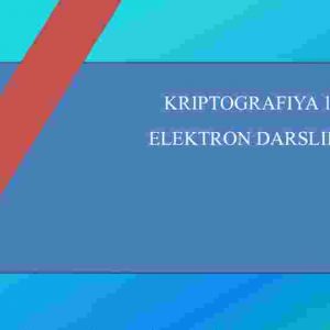 Kriptografiya fanidan elektron darslik yaratish