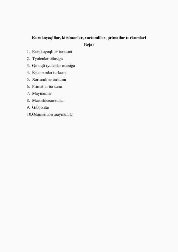 Kurakoyoqlilar, kitsimonlar, xartumlilar, primatlar turkumlari
