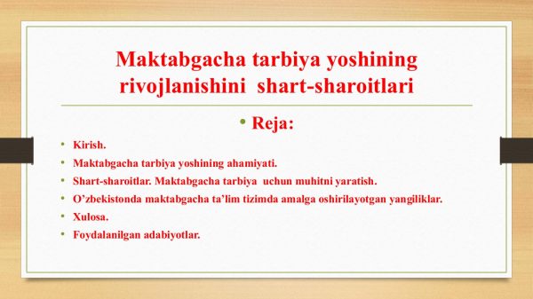 Maktabgacha tarbiya yoshining rivojlanishini  shart-sharoitlari