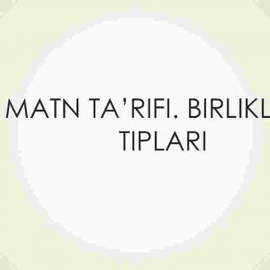 Matn ta'rifi. Birliklari. Tiplari