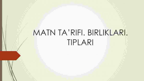 Matn ta'rifi. Birliklari. Tiplari