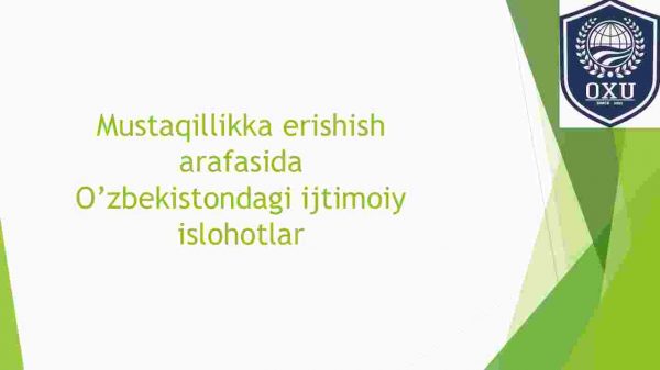 Mustaqillikka erishish arafasida O'zbekistondagi ijtimoiy islohotlar
