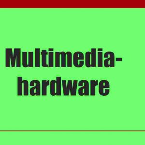 Multimedia-hardware