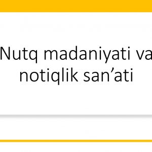 Nutq madaniyati va notiqlik san'ati
