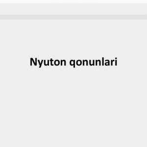 Nyuton qonunlari