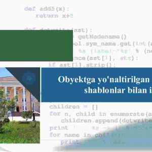 Obyektga yo'naltirilgan dasturlashda shablonlar bilan ishlash