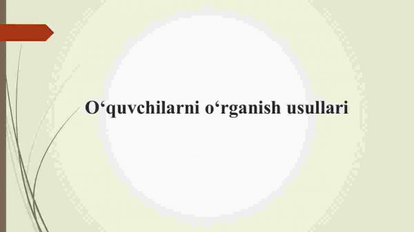 O'quvchilarni o'rganish usullari
