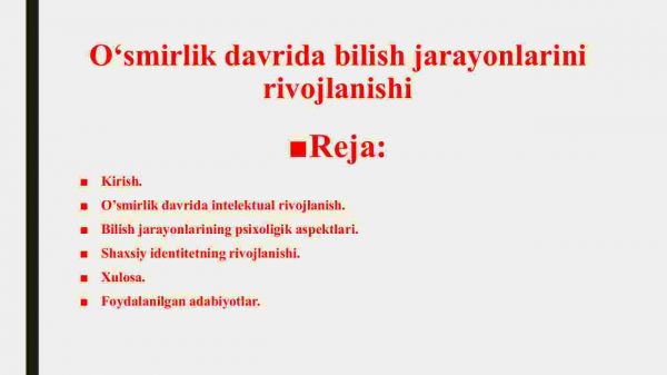 O'smirlik davrida bilish jarayonlarini rivojlanishi