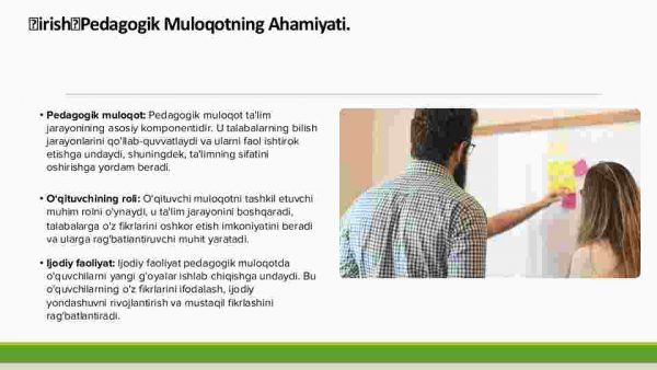 Pedagogik muloqot – o'qituvchining ijodiy faoliyatini va tashabbuskorligini namoyon etuvchi xususiyat - Image 3