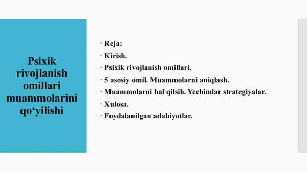 Psixik rivojlanish omillari muammolarini qo'yilishi