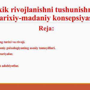 Psixik rivojlanishni tushunishning tarixiy-madaniy konsepsiyasi