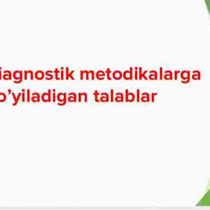 Psixodiagnostik metodikalarga qo'yiladigan talablar