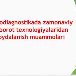 Psixodiagnostikada zamonaviy axborot texnologiyalaridan foydalanish muammolari