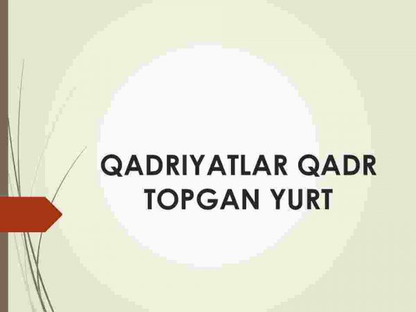 Qadriyatlar qadr topgan yurt