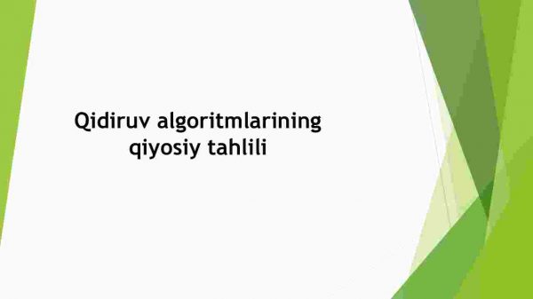 Qidiruv algoritmlarining qiyosiy tahlili