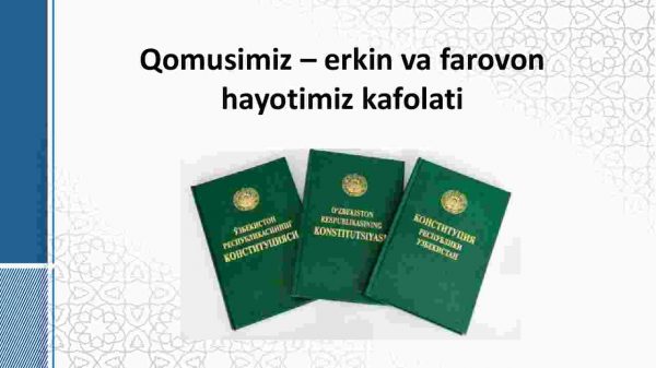 Qomusimiz – erkin va farovon hayotimiz kafolati