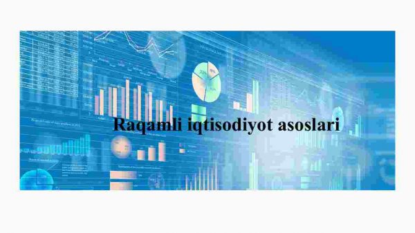 Raqamli iqtisodiyot asoslari