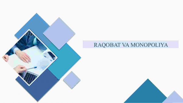 Raqobat va monopoliya